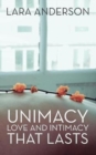 Image for Unimacy : Love and Intimacy That Lasts
