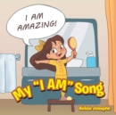 Image for My &quot;I AM&quot; Song