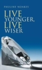 Image for Live Younger, Live Wiser