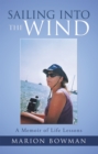 Image for Sailing Into the Wind: A Memoir of Life Lessons
