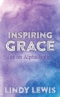 Image for Inspiring Grace as an Alpha-Holic