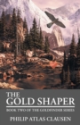 Image for The Gold Shaper : Book Two of the Goldfinder Series