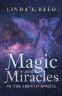 Image for Magic and Miracles : In the Arms of Angels