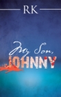 Image for My Son, Johnny.