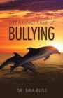 Image for Breaking Free of Bullying