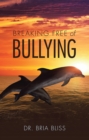 Image for Breaking Free of Bullying