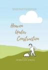 Image for Heaven Under Construction