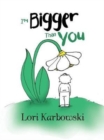 Image for I&#39;m Bigger Than You