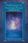 Image for Pathways of Personal Power: Finding My Way