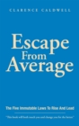 Image for Escape from Average: The Five Immutable Laws to Rise and Lead