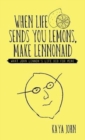 Image for When Life Sends You Lemons, Make LENNONAID