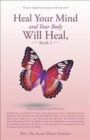 Image for Heal Your Mind and Your Body Will Heal, Book 2 : Prayers to transform your FEELINGS