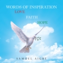 Image for Words of Inspiration on Love, Faith and Hope