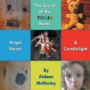 Image for The Secret of the Pooja Bears : Angel Voices &amp; Candlelight