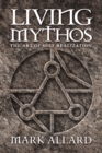 Image for Living Mythos: The Art of Self-Realization