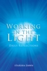 Image for Working in the Light: Daily Reflections