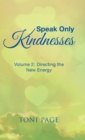 Image for Speak Only Kindnesses