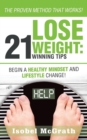Image for Lose Weight : 21 Winning Tips: Begin a Healthful Mindset and Lifestyle Change!