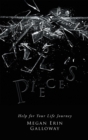 Image for Pieces: Help for Your Life Journey