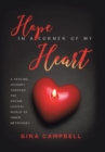 Image for Hope in a Corner of My Heart : A Healing Journey Through the Dream-Logical World of Inner Metaphors