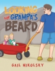 Image for Looking for Grampa&#39;S Beard