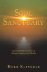 Image for Soul Sanctuary : Notorious Nonfiction Stories of Romance, Suspense, and Miracles