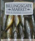 Image for Billingsgate Market Fish &amp; Shellfish Cookbook