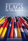 Image for The Complete Guide to Flags of the World, 3rd Edition