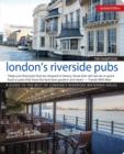 Image for London&#39;s Riverside Pubs, Updated Edition : A Guide to the Best of London&#39;s Riverside Watering Holes