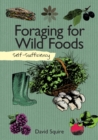 Image for Self-Sufficiency: Foraging for Wild Foods