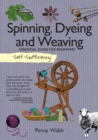 Image for Spinning, dyeing and weaving  : essential guide for beginners