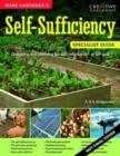 Image for Self-sufficiency  : designing and planning for self-reliance on- or off-grid
