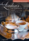 Image for London&#39;s afternoon teas  : a guide to the most exquisite tea venues in London