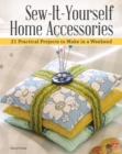 Image for Sew-it-yourself home accessories  : 21 practical projects to make in a weekend