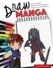 Image for Draw Manga : Step-By-Steps, Character Construction, and Projects from the Masters
