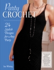 Image for Party crochet  : 24 stylish designs for any party