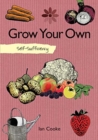 Image for Self-Sufficiency: Grow Your Own