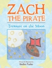 Image for Zach the Pirate: Treasure on the Moon