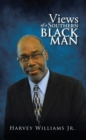 Image for Views of a Southern Black Man