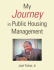 Image for My Journey in Public Housing Management