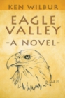 Image for Eagle Valley: A Novel
