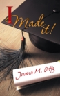 Image for I Made It!