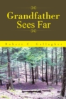 Image for Grandfather Sees Far