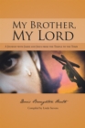 Image for My Brother, My Lord: A Journey with James and Jesus from the Temple to the Tomb