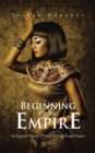 Image for Beginning of an Empire: An Egyptian Historical Fiction Novel by Joseph Hergott