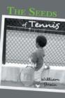 Image for The Seeds of Tennis
