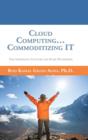 Image for Cloud Computing... Commoditizing IT