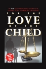 Image for For the Love of the Child