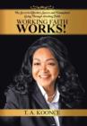 Image for Working Faith Works! : The Secret to Effortless Success and Triumphant Living Through Working Faith
