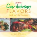 Image for Authentic Caribbean Flavors : Taste of the Tropics
